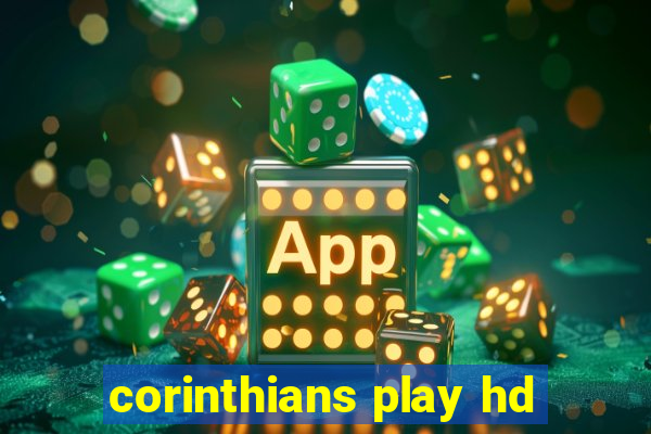 corinthians play hd