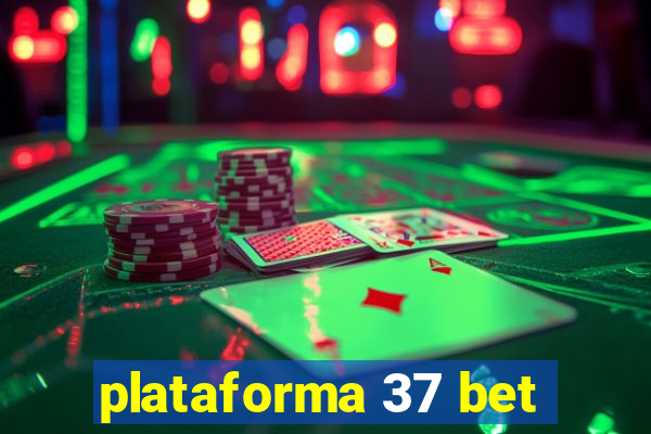 plataforma 37 bet