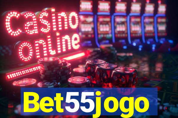 Bet55jogo