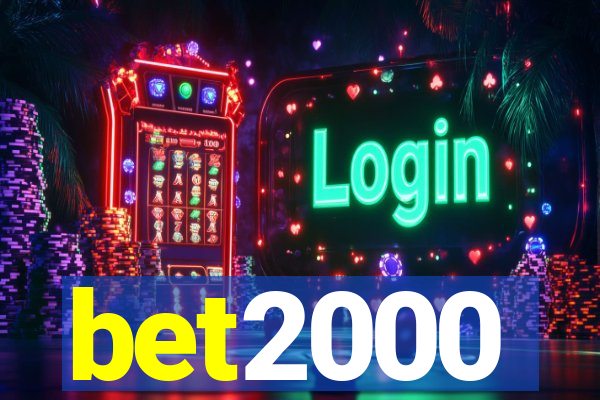 bet2000