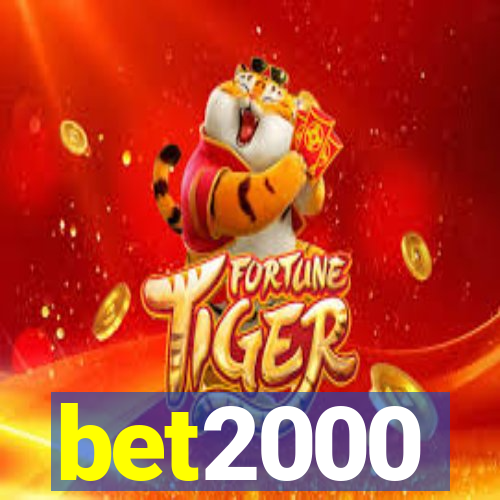 bet2000