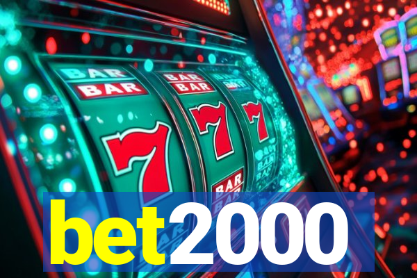 bet2000