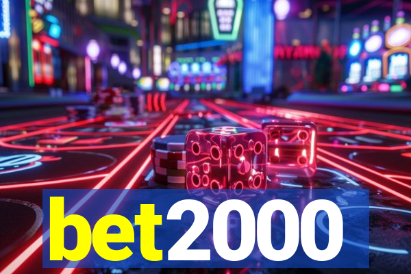 bet2000