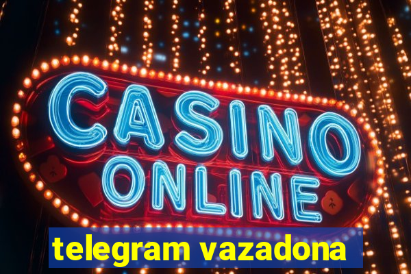 telegram vazadona