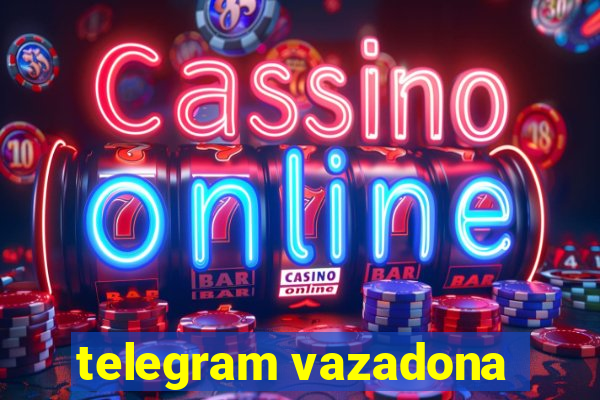telegram vazadona