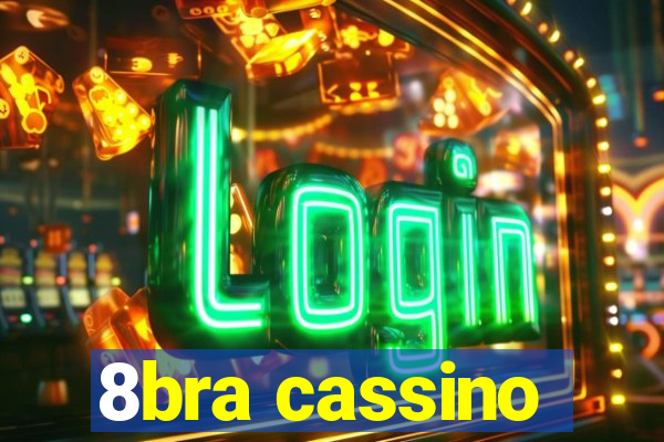 8bra cassino