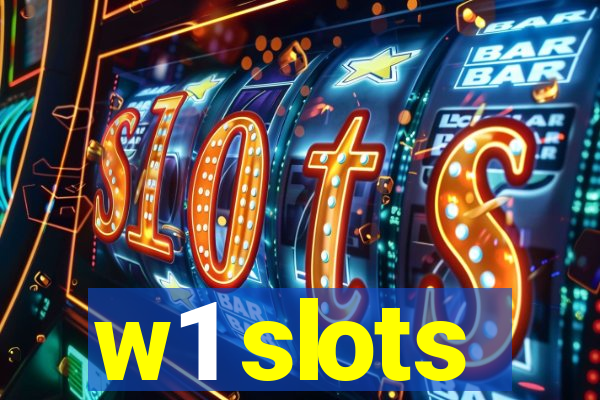 w1 slots
