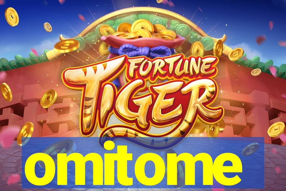 omitome