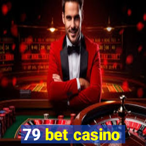 79 bet casino