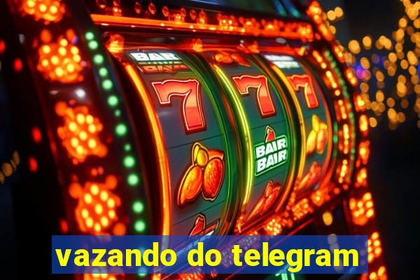 vazando do telegram