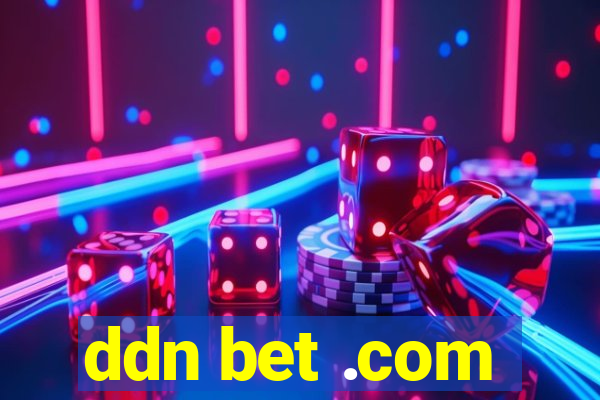 ddn bet .com