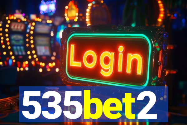 535bet2