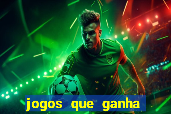 jogos que ganha dinheiro de verdade sem deposito