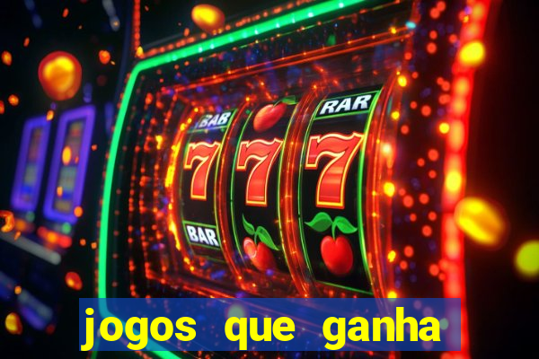 jogos que ganha dinheiro de verdade sem deposito