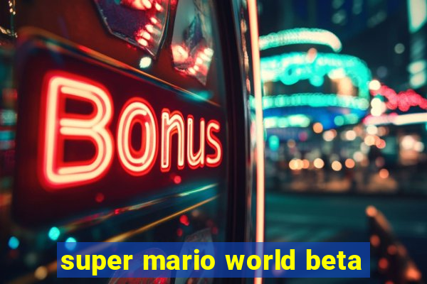 super mario world beta