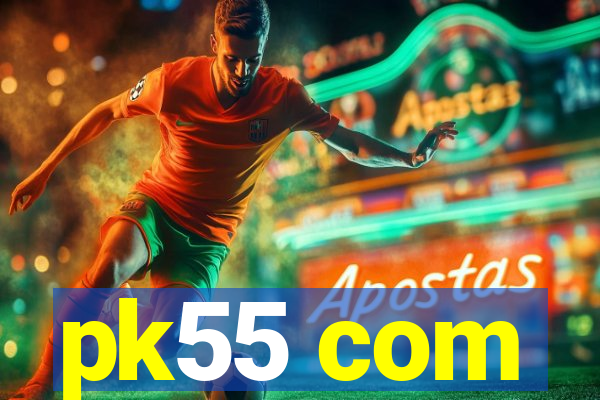 pk55 com