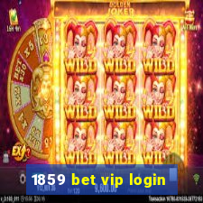 1859 bet vip login