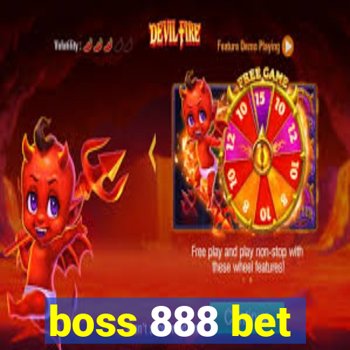 boss 888 bet