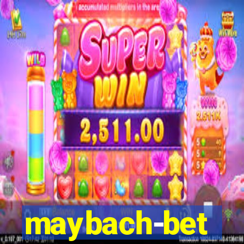 maybach-bet