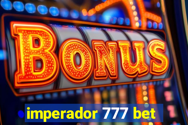 imperador 777 bet
