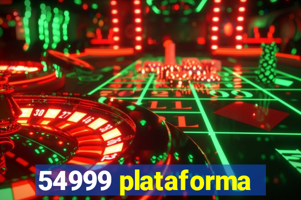 54999 plataforma