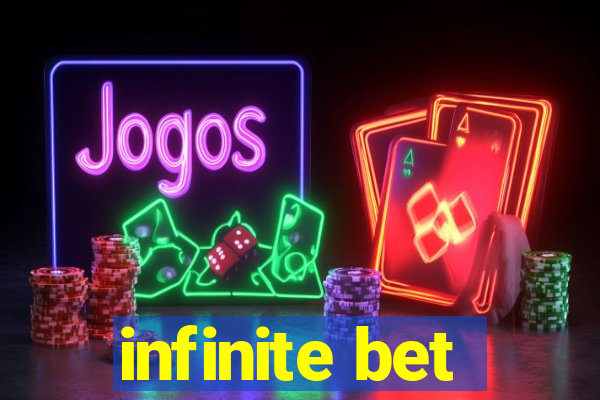 infinite bet