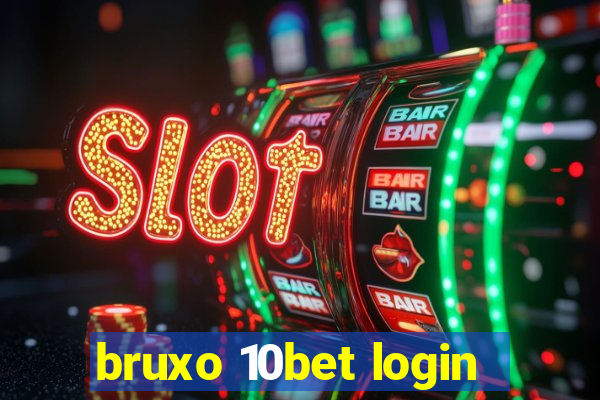 bruxo 10bet login