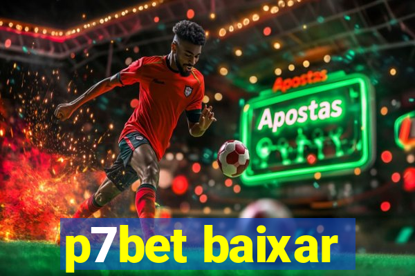 p7bet baixar