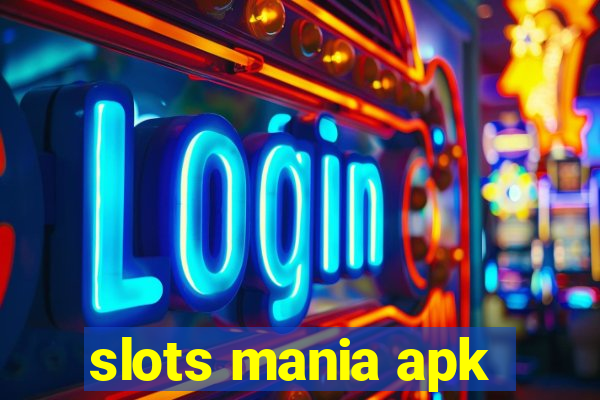 slots mania apk