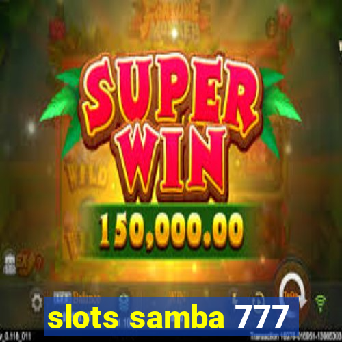 slots samba 777