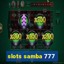 slots samba 777