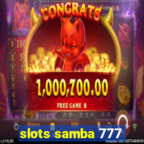 slots samba 777