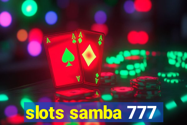 slots samba 777