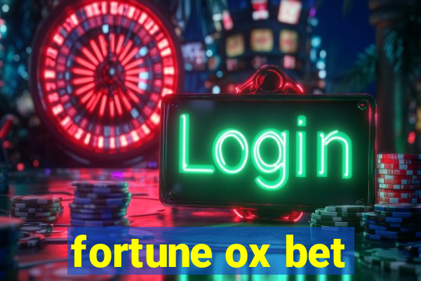 fortune ox bet