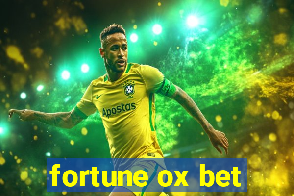 fortune ox bet