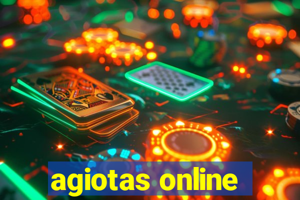 agiotas online
