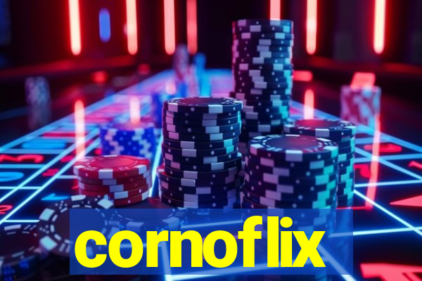cornoflix