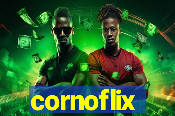 cornoflix