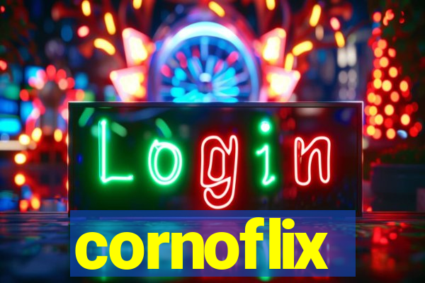 cornoflix
