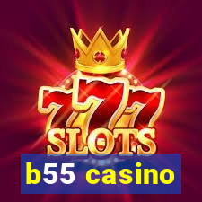 b55 casino
