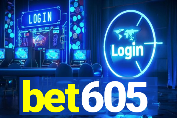 bet605