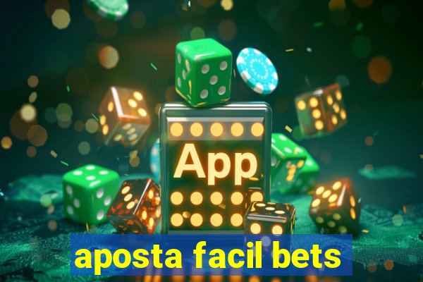 aposta facil bets