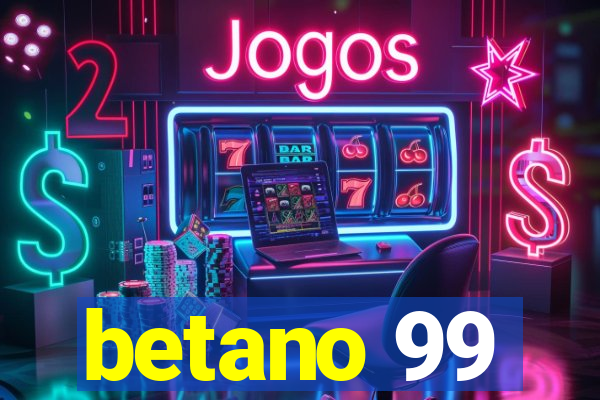 betano 99