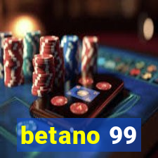 betano 99