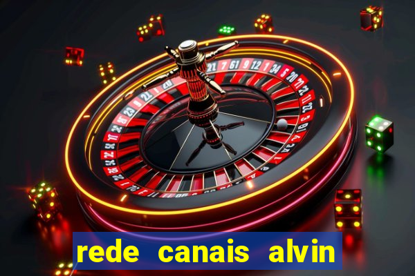 rede canais alvin e os esquilos
