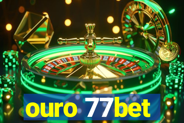 ouro 77bet
