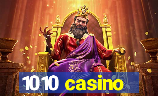 1010 casino