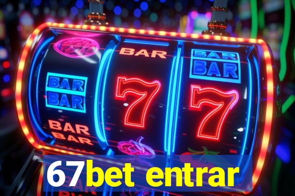 67bet entrar