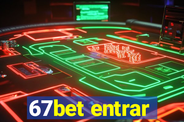 67bet entrar