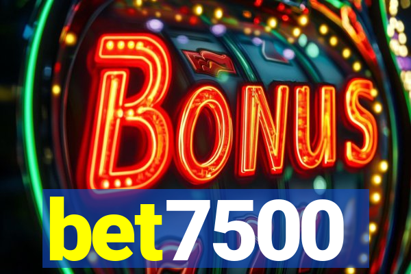 bet7500